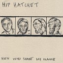 Hip Hatchet - Name Weight