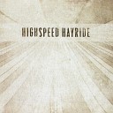Highspeed Hayride - My Old Man