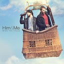 Him Me - Miss the Faces
