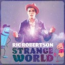 Ric Robertson - You Got Soul