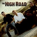 The High Road - Lay Down Your Life