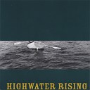 Highwater Rising - stepping stone