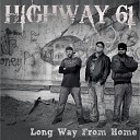 Highway 61 - Too Late