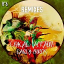 Lokal Affair - Early Birds Landhouse Raddantze Remix
