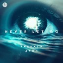 Pherato Zyon - Never Let Go