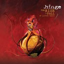 hinge - The Rise Fall of Living Great