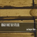 High Volt Rustler - Spinning