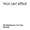 Toxic Love Affair - D Day Demo