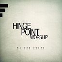 Hingepoint Worship - Promises