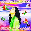 Brazilian Love Affair - Fruta Melao Summer Love Affair Version
