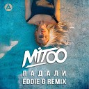 Mitoo - Падали Eddie G Radio Remix