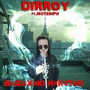 DIRROY - Выдыхаю никотин feat Notempo