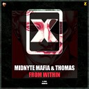 Midnyte Mafia Thomas - From Within Radio Mix