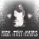 High Tiny Hairs - Rolling Smoke