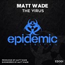 Matt Wade - The Virus