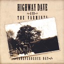 Highway Dave and The Varmints - My Old Friend
