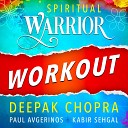 Deepak Chopra Paul Avgerinos Kabir Sehgal feat Thana… - Serve Workout