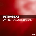 Ultrabeat - Waiting For A Girl Like You Clubstar Remix