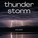 Thunderstorm Asleep - Thunderstorm Asleep Pt 08