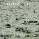 Rain Tent - Mid Day Rain