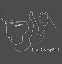 L A Campbell - Drunken Self
