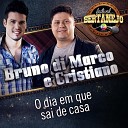 Bruno Di Marco e Cristiano - O Dia em Que Sa Casa Festival Sertanejo Ao…