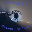 Gabriel YT - Heaven to Hell