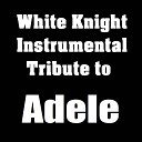 White Knight Instrumental - Someone Like You