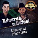 Eduardo Rafael - Saudade da Minha Terra Festival Sertanejo Ao…