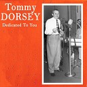 Tommy Dorsey - Close to Me