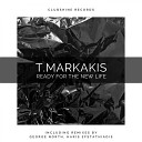 T Markakis - Ready For The New Life George North Remix