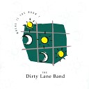 The Dirty Lane Band - Betray for You