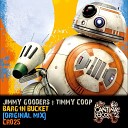 Jimmy Gooders Timmy Coop - Barg in Bucket