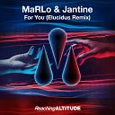 MaRLo Jantine - For You Elucidus Remix