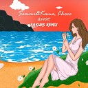 Semmi Kama Choco - Amor Rakurs Remix