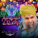 Owais Raza Qadri - Marhaba Ae Jana Jana