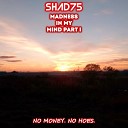 Shad75 - Madness in My Mind