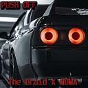 The Droid X MDMA - Push Off