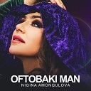 Nigina Amonqulova - Oftobaki man