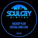 Backup Plan - Special Kinda Love Dub Mix