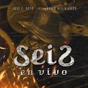 Jos F Soto feat Javier Villalobos - Aquel amor En Vivo