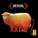 Wool - Any Way That You Want Me