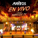 Los Mayitos De Sinaloa - Le Pego Al Piso En Vivo