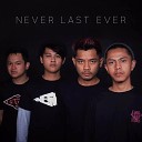 Never Last Ever feat Goco - Distorsi Sebuah Aksi