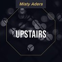 Misty Aders - Left One Day