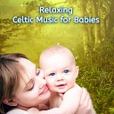 Baby Moments - Soothing Celtic Lullaby