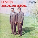 Los Hermanos Banda - Tres Balas Ranchera