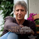 Yves Duteil - Pour que tu ne meures pas Live 2019 2020