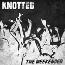 Knotted - The View