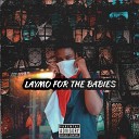 Laymo For The Babies - Lovely